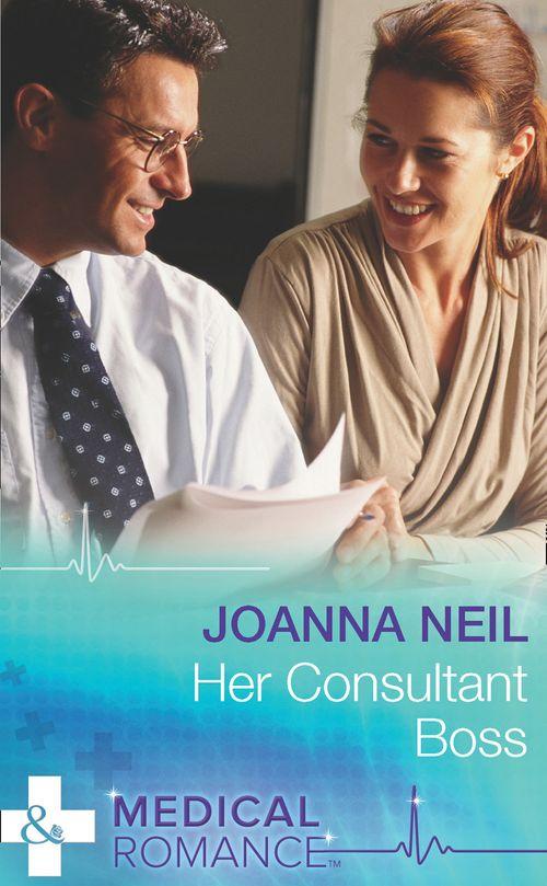 Her Consultant Boss (Mills &amp; Boon Medical): First edition