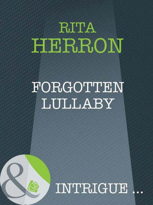 A Memory Away... - Forgotten Lullaby (Mills &amp; Boon Intrigue) (A Memory Away..., Book 9): First edition