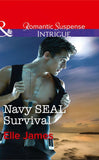 Navy Seal Survival (Mills & Boon Intrigue) (SEAL of My Own, Book 1) (9781474039437)