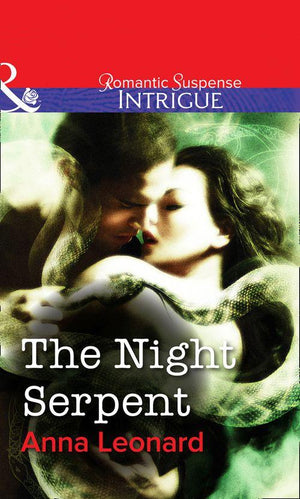 The Night Serpent (Mills &amp; Boon Intrigue): First edition