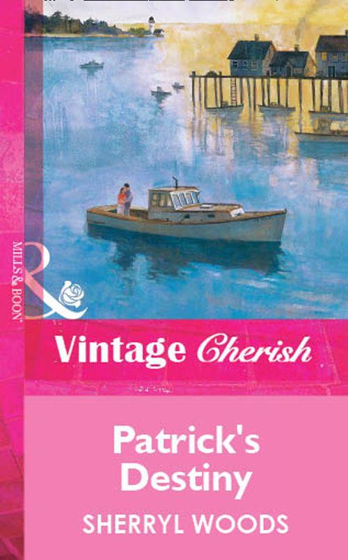 Patrick&#39;s Destiny (Mills &amp; Boon Vintage Cherish): First edition