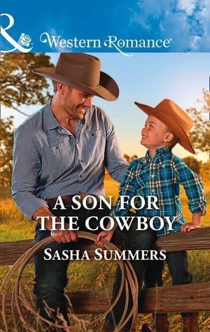 The Boones of Texas - A Son For The Cowboy (Mills &amp; Boon Western Romance) (The Boones of Texas, Book 5)