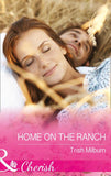 Home On The Ranch (Mills & Boon Cherish) (Blue Falls, Texas, Book 7) (9781474040860)