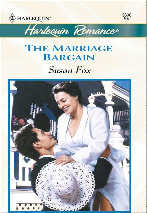 The Marriage Bargain (Mills &amp; Boon Cherish): First edition
