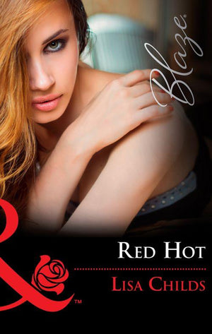 Red Hot (Mills & Boon Blaze) (Hotshot Heroes, Book 1) (9781474047197)