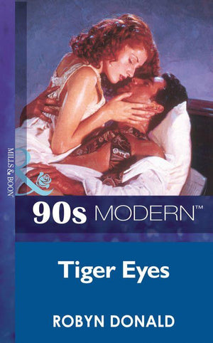 Tiger Eyes (Mills &amp; Boon Vintage 90s Modern): First edition