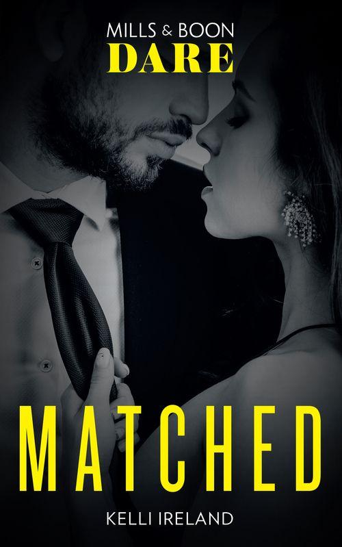 Matched (Mills &amp; Boon Dare)