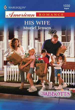His Wife (Mills &amp; Boon American Romance): First edition