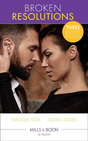 Broken Resolutions: A Rule Worth Breaking / The Man She Can&#39;t Forget / Billionaire Boss, M.D. (The Billionaires of Black Castle) (Mills &amp; Boon By Request)