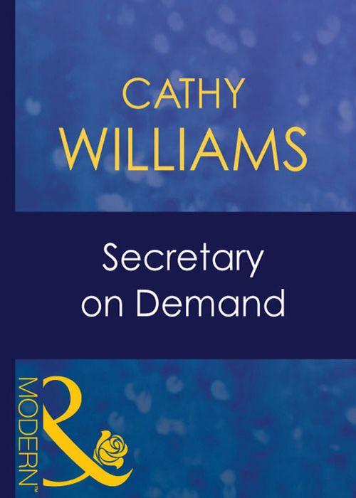 9 to 5 - Secretary On Demand (Mills &amp; Boon Modern) (9 to 5, Book 14): First edition