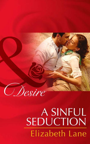 A Sinful Seduction (Mills &amp; Boon Desire): First edition