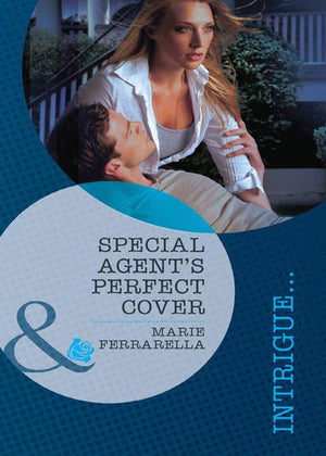 Special Agent's Perfect Cover (Mills & Boon Intrigue) (Perfect, Wyoming, Book 1): First edition (9781408972267)