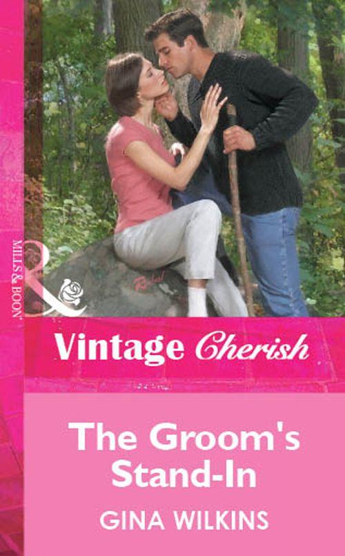 The Groom&#39;s Stand-In (Mills &amp; Boon Vintage Cherish): First edition