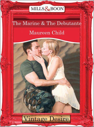 The Marine & the Debutante (Mills & Boon Desire) (Bachelor Battalion, Book 13): First edition (9781472038081)