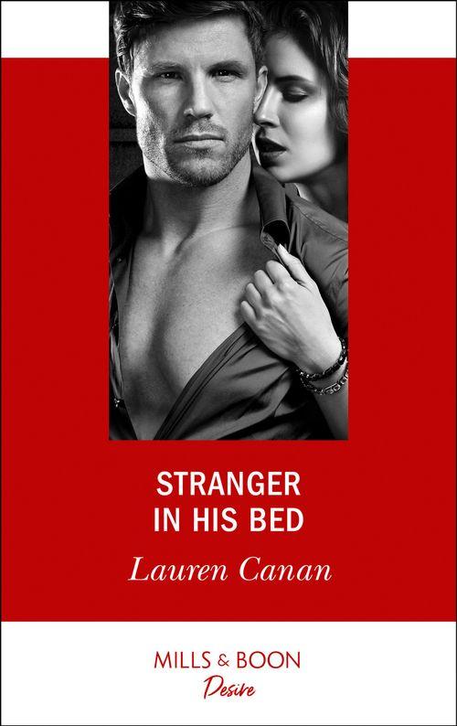 The Masters of Texas - Stranger In His Bed (Mills &amp; Boon Desire) (The Masters of Texas, Book 3)