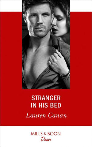 The Masters of Texas - Stranger In His Bed (Mills &amp; Boon Desire) (The Masters of Texas, Book 3)