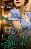 A Regency Christmas Bride: The Captain's Christmas Bride / A Countess by Christmas (9780263298338)