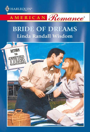 Bride Of Dreams (Mills &amp; Boon American Romance): First edition