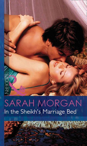 In The Sheikh&#39;s Marriage Bed (Mills &amp; Boon Modern): First edition