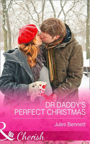 The St. Johns of Stonerock - Dr Daddy&#39;s Perfect Christmas (Mills &amp; Boon Cherish) (The St. Johns of Stonerock, Book 1): First edition