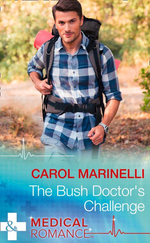 Tennengarrah Clinic - The Bush Doctor&#39;s Challenge (Mills &amp; Boon Medical) (Tennengarrah Clinic, Book 2)