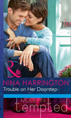 Trouble on Her Doorstep (Mills &amp; Boon Modern Tempted): First edition