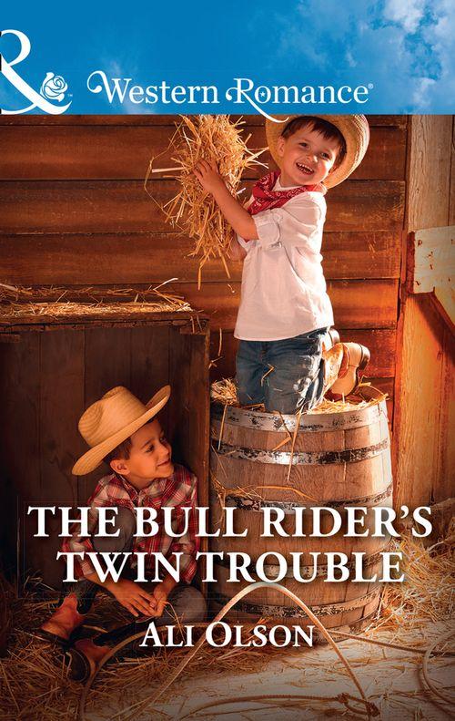 Spring Valley, Texas - The Bull Rider&#39;s Twin Trouble (Mills &amp; Boon Western Romance) (Spring Valley, Texas, Book 1)
