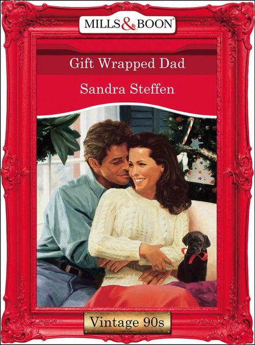 Gift Wrapped Dad (Mills &amp; Boon Vintage Desire): First edition