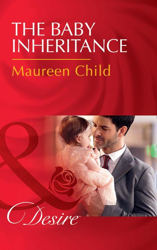 Billionaires and Babies - The Baby Inheritance (Mills &amp; Boon Desire) (Billionaires and Babies, Book 72)