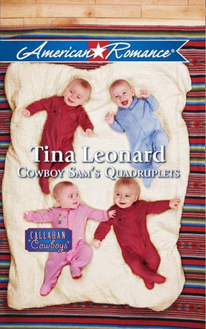 Cowboy Sam&#39;s Quadruplets (Mills &amp; Boon American Romance): First edition