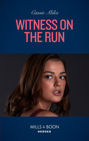 Colton 911: Grand Rapids - Witness On The Run (Mills &amp; Boon Heroes) (Colton 911: Grand Rapids, Book 1)