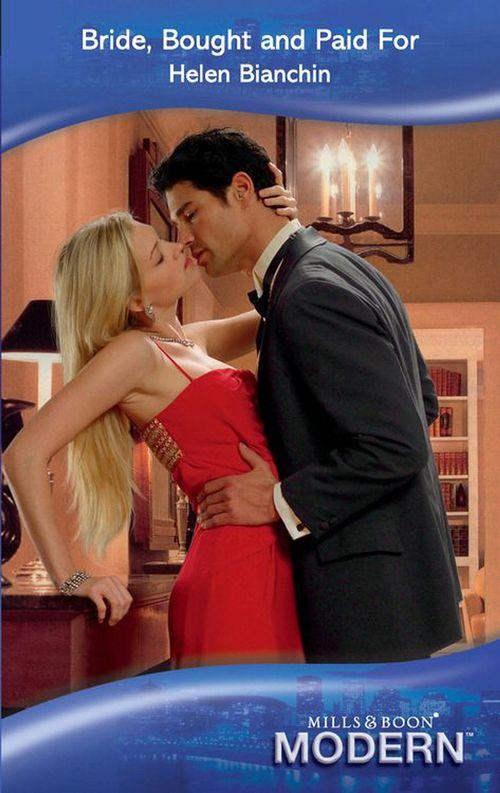 Bride, Bought And Paid For (Mills &amp; Boon Modern): First edition