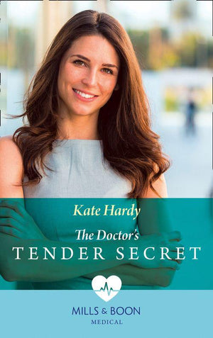 London City General - The Doctor&#39;s Tender Secret (Mills &amp; Boon Medical) (London City General, Book 1)