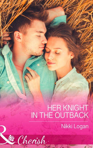 Her Knight in the Outback (Mills &amp; Boon Cherish): First edition