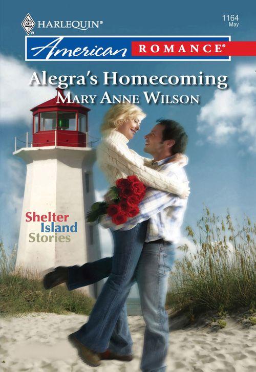 Alegra&#39;s Homecoming (Mills &amp; Boon American Romance): First edition