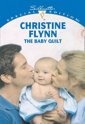 The Baby Quilt (Mills &amp; Boon Cherish): First edition