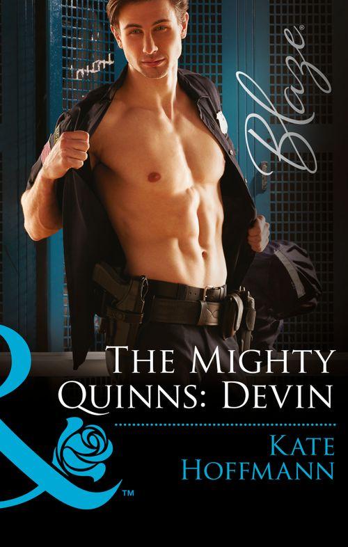 The Mighty Quinns - The Mighty Quinns: Devin (Mills &amp; Boon Blaze) (The Mighty Quinns, Book 28): First edition