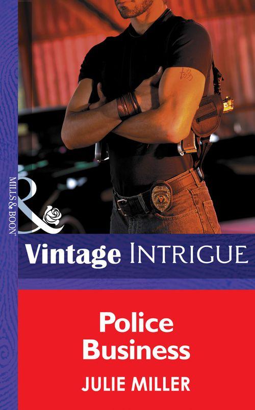 The Precinct - Police Business (Mills &amp; Boon Intrigue) (The Precinct, Book 2): First edition