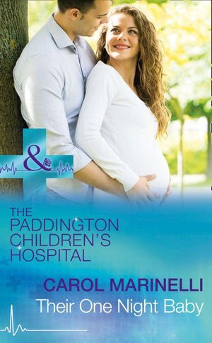 Their One Night Baby (Mills & Boon Medical) (Paddington Children’s Hospital, Book 1) (9781474051408)