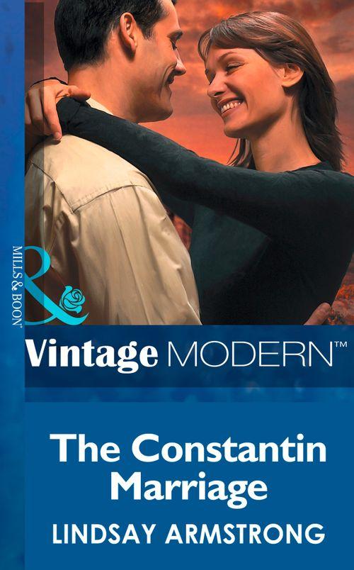 Wedlocked! - The Constantin Marriage (Mills &amp; Boon Modern) (Wedlocked!, Book 28): First edition