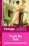 Truth Be Told (Mills & Boon Vintage Superromance) (The House on Poppin Hill, Book 3): First edition (9781472026439)