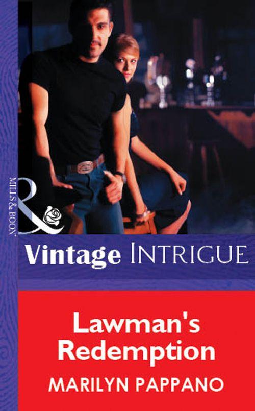 Lawman&#39;s Redemption (Mills &amp; Boon Vintage Intrigue): First edition