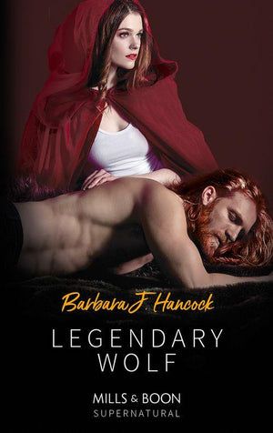 Legendary Wolf (Mills & Boon Supernatural) (Legendary Warriors, Book 2) (9781474082150)