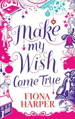 Make My Wish Come True: First edition