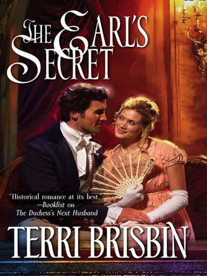 The Earl&#39;s Secret (Mills &amp; Boon Historical): First edition