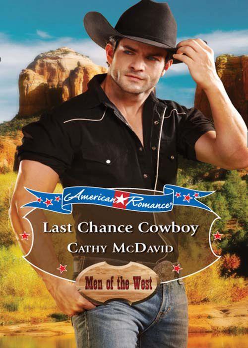Mustang Valley - Last Chance Cowboy (Mills &amp; Boon American Romance) (Mustang Valley, Book 1): First edition