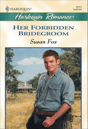 Her Forbidden Bridegroom (Mills &amp; Boon Cherish): First edition