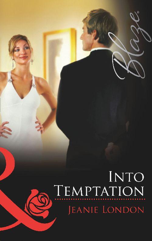 Into Temptation (Mills &amp; Boon Blaze): First edition