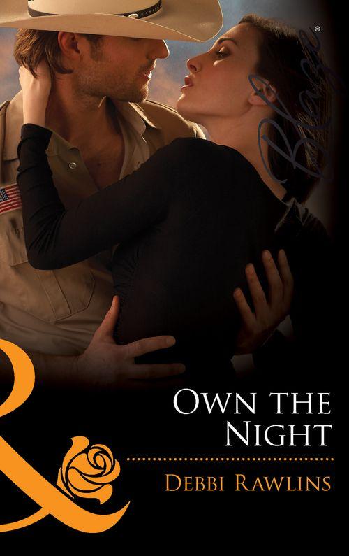 Own The Night (Mills & Boon Blaze) (Made in Montana, Book 2): First edition (9781408969533)