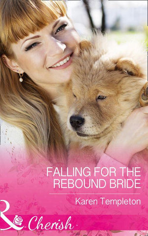 Wed in the West - Falling For The Rebound Bride (Mills &amp; Boon Cherish) (Wed in the West, Book 10)